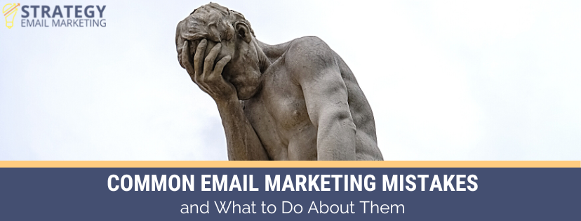 Common Email Marketing Mistakes